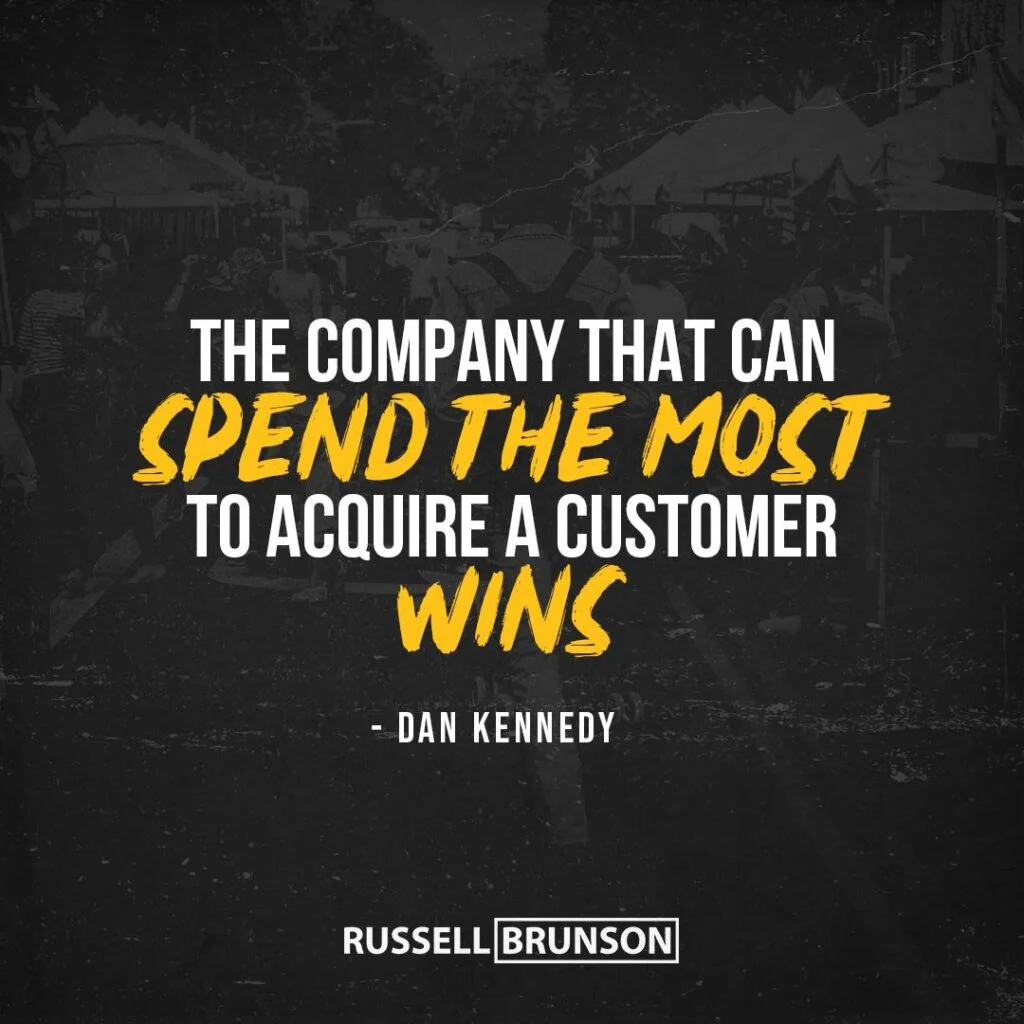 Russell Brunson quote Dan Kennedy